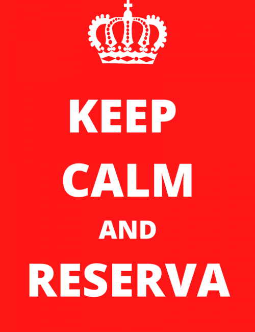 keep calm and reserva